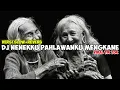 DJ Neneku pahlawanku mengkane Viral tik tok (slow + reverb)