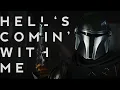 Download Lagu The Mandalorian | Hell's Comin' With Me (Poor Mans Poison)