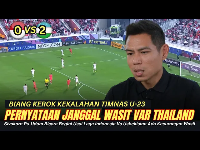 Download MP3 🔴GEGERKAN PIALA ASIA U23 ~ Pernyataan Mengejutkan Wasit VAR Thailand Usai Timnas U23 Vs Uzbekistan