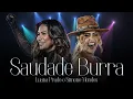 Download Lagu Lauana Prado e Simone Mendes - Saudade Burra (LETRA)