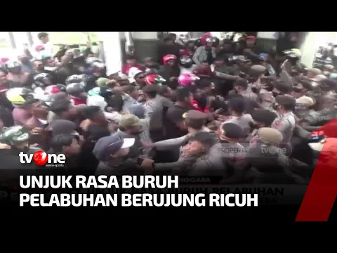 Unjuk Rasa Buruh Pelabuhan di Kendari Ricuh, Massa Tuntut Kejelasan Nasib