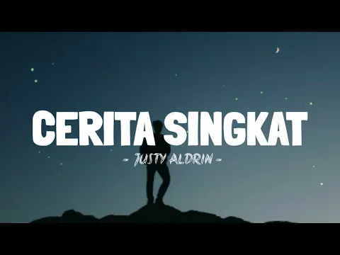 Download MP3 CERITA SINGKAT - JUSTY ALDRIN