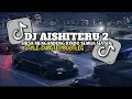 Download Lagu DJ AISHITERU 2 STYLE DUBSTEP SLOW VIRAL TIKTOK 2025 - YOGI SJ RMX
