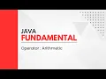 3 Arithmetic Operator Pemrograman Java Dasar