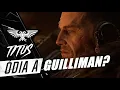 40K LORE - Las Palabras Hereticas de Titus contra su Primarca de las que Nadie Habla...