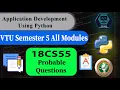 Application Development Using Python VTU 5th SEM All Modules 18CS55 Probable Questions