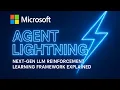 Microsoft Agent Lightning Next-Gen LLM Reinforcement Learning Framework Explained