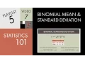 Statistics 101 Binomial Mean and Standard Deviation