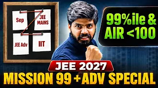 JEE 2027 Most Powerful Batch !! Mission 99 + Adv 🔥| 99 Percentile & IIT Bombay in JEE 2027 | eSaral