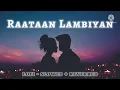 Raataan lambiyan lofi - [slowed + reverbed] headphones recommended