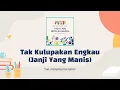 Download Lagu Tak Kulupakan Engkau (Janji Yang Manis) (KRI 156) |  Warisan Himne Majalah KiTa Agustus 2021