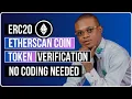 ERC20 Etherscan Coin Token Verification - No Coding Needed