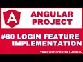 80 Angular Project Tutorial - Implementing Login User Feature