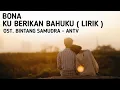 Download Lagu Kuberikan Bahu Ku - Bona ( Lirik ) || OST. Bintang Samudra