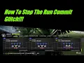 How to Stop Run Commit Glitch