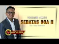 Download Lagu YOCHEN AMOS || SEBATAS DOA 2  (Officoal Music Video)