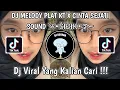 Download Lagu DJ MELODY PLAT KT X CINTA SEJATI SOUND ༄•ŜłƉłƘ•࿐ VIRAL TIK TOK TERBARU YANG KALIAN CARI!