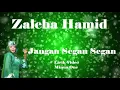 Download Lagu Zaleha Hamid ~Jangan Segan Segan  minus1