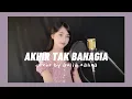 Download Lagu #akhirtakbahagia Akhir tak bahagia (misselia ikwan) | cover by Aulia Zahra #AZCOVER