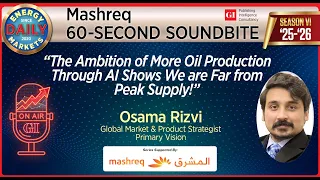Daily Energy Markets Mashreq 60 Second Soundbite 
