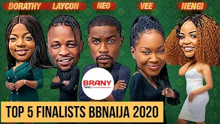 big brother naija top 5 finalists 2020 nengi laycon dorathy neo vee branyteddy