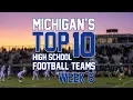 Michigan s Top 10 Prep Football Teams - Week 6