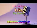 Luka ~ Elvy Sukaesih #karaoke #karaokedangdut #dangdut #dangdutlawas @khawarizmifun