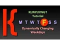 KLWP Tutorial - A Basic Day of the Week Komponent