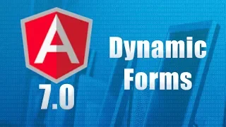 Angular Dynamic Forms Angular 7 previously Angular 5 4 and 2