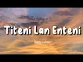 Download Lagu Denny Caknan - Titeni Lan Enteni - Lirik Lagu