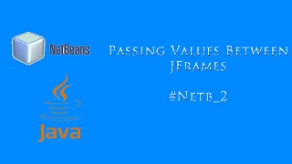 PASSing Valaues Between JFrames