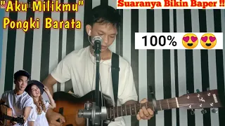 Download Suaranya Khas Layak Musisi Berkelas !! Aku Milikmu - Pongki Barata (COVER 2020)| Trisuaka #trisuaka MP3