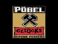 Lagu PÖBEL \u0026 GESOCKS // Oi! Punk Pervers (Album) 1996