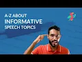 Informative Speech Topics A Complete Guide to Nailing Your Speech