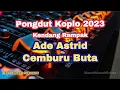 Download Lagu Ade Astrid - Cemburu Buta Pongdut Koplo Kendang Rampak | Rita Sugiarto
