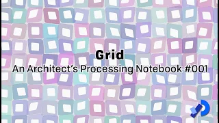 An Architect s Processing Notebook Grid