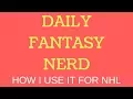 Using Daily Fantasy Nerd for Fantasy NHL Hockey