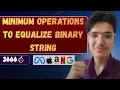 Minimum Operations to Equalize Binary String LeetCode 3666 BFS