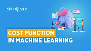 Cost Function In Machine Learning With Example Machine Learning Tutorial Simplilearn
