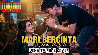 gila gak nyangka musiknya amazing mari bercinta aura kasih rock cover deka tv