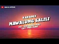 Download Lagu KARAOKE LIRIK ~ NAWALUNG SALILI ~ MUHAMMAD FADLI, (CIPT: MUH. FAHRI)