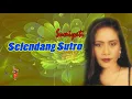 SUMIYATI - SELENDANG SUTRO  ( LAGU LAWAS BANYUWANGI )