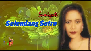 Download SUMIYATI - SELENDANG SUTRO  ( LAGU LAWAS BANYUWANGI ) MP3