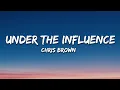 Download Lagu Chris Brown - Under The Influence (Lyrics)