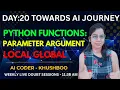 Day 20 Python Functions Explained Parameters vs Arguments Local vs Global Variables AI Journey