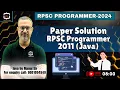13 Paper Solution of RPSC Programmer 2011 Java by Manoj Sir RPSC Programmer Java by Manoj Sir