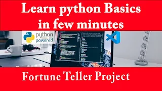 Python basics in few minutes with practical programs Creating fortune teller with visual code 2022