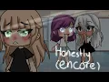 Download Lagu Honestly (encore) | GLMV | Gacha Life Music Video