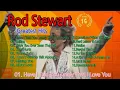 Download Lagu ●Rod Stewart Greatest Hits 16 song