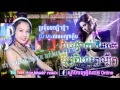 Download Lagu remix nonstop new 2015   dj khmer remix club 2016   Music Mix new song   disco khmer remix